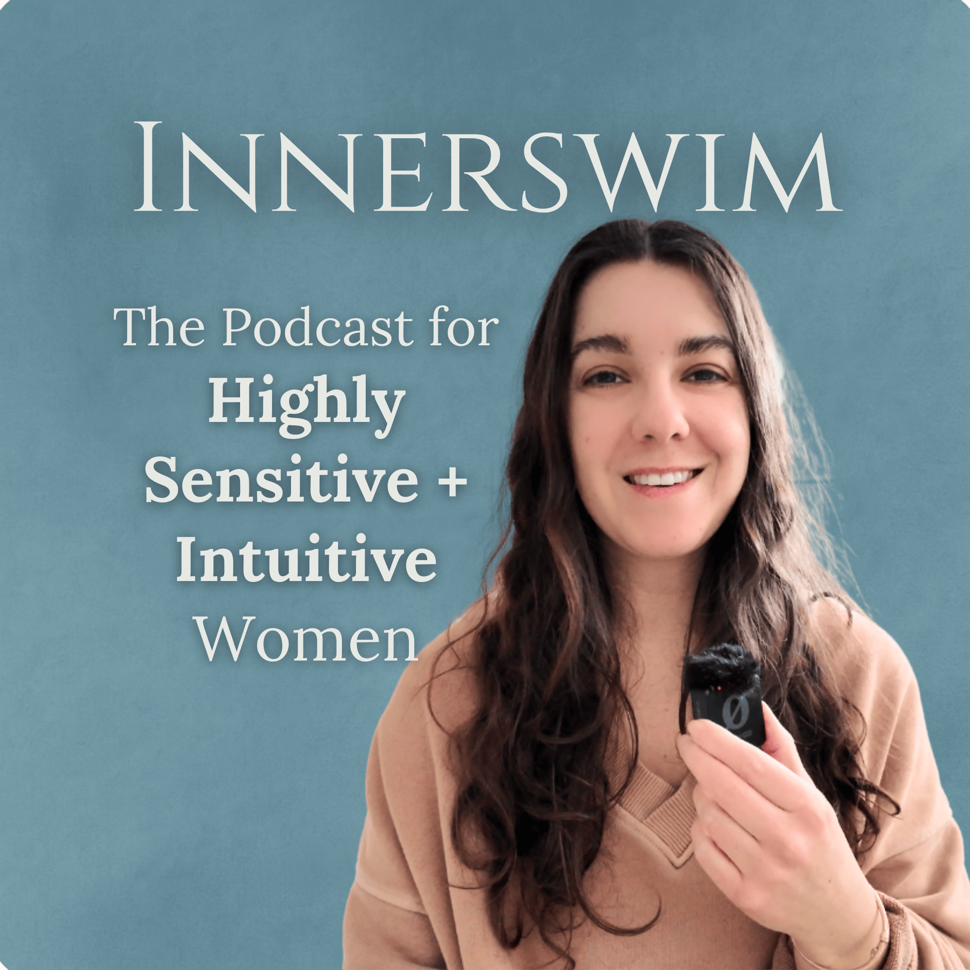 Innerswim Podcast | For Highly Sensitive + Intuitive Women