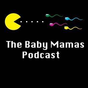 The Baby Mamas Podcast