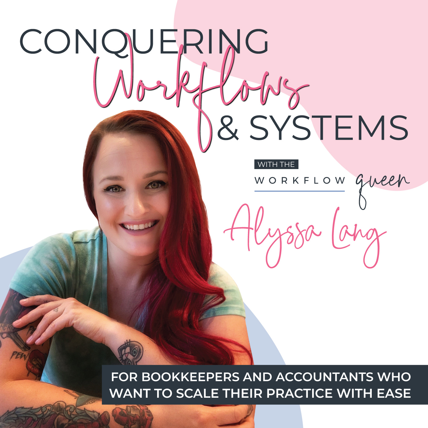 Conquering Workflows & Systems For Bookkeepers & Accountants | with Alyssa Lang (Workflow Queen)