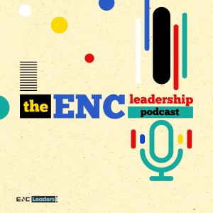 The ENC Leadership Podcast