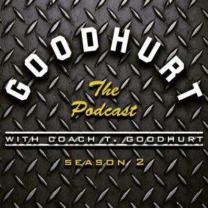 GOODHURT: The Podcast
