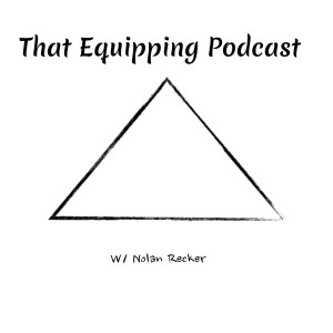 That Equipping Podcast