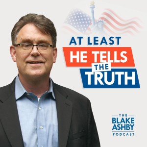 At Least He Tells the Truth - The Blake Ashby Podcast