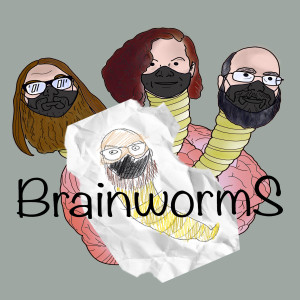 Brainworms