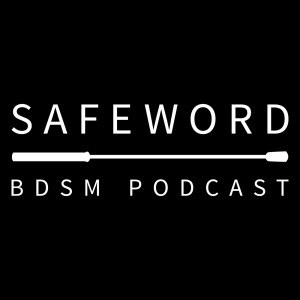 Safeword BDSM Podcast