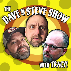 The Dave and Steve Show