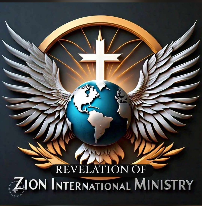 REVELATION OF ZION INT’L MINISTRY