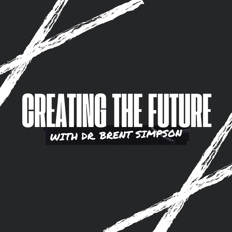 Creating The Future with Brent Simpson