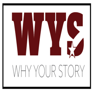 WHY YOUR STORY PODCAST: ”Life Is Hard”