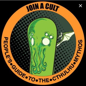 People‘s Guide to the Cthulhu Mythos: an exploration of Cosmic Horror, the works or Lovecraft and others