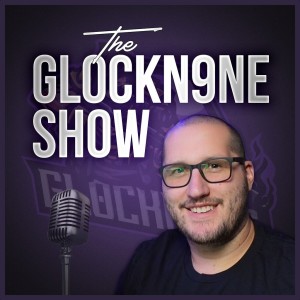 The GlockN9ne Show