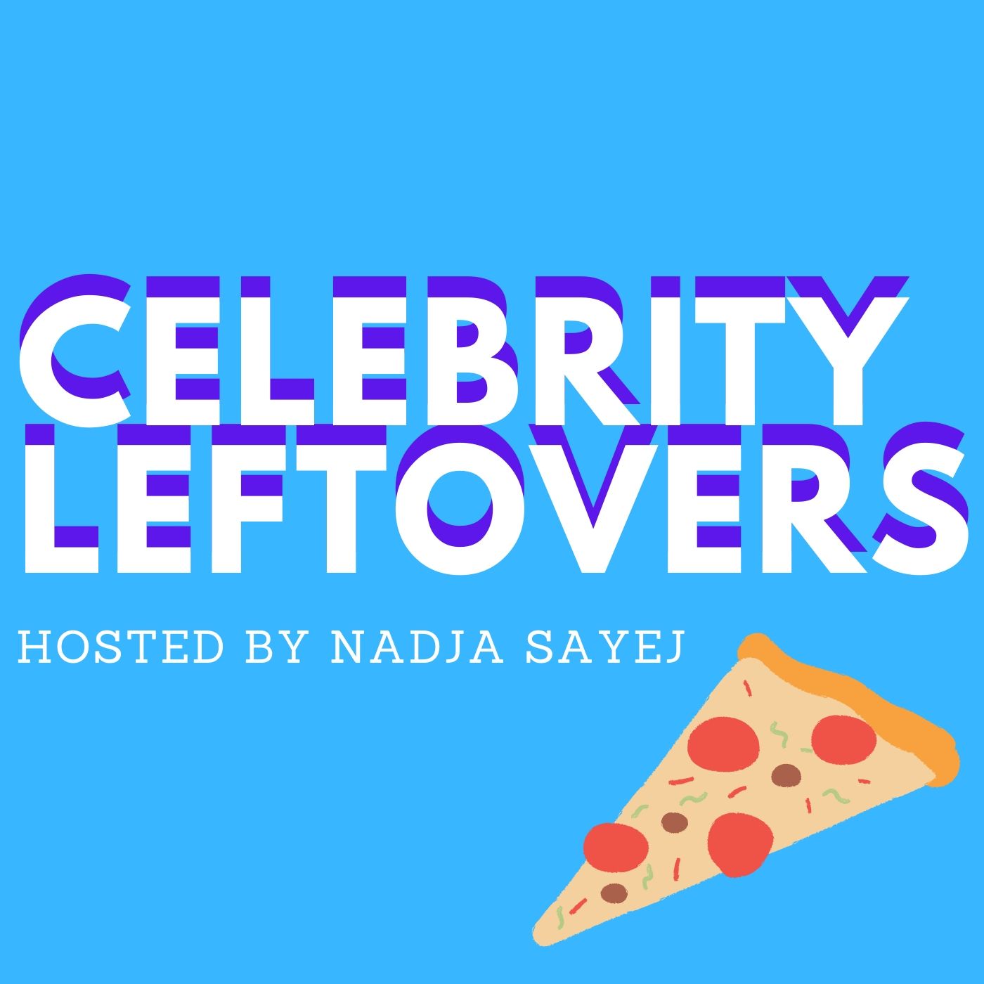 Celebrity Leftovers with Nadja Sayej