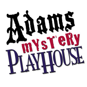 The Adams Mystery Playhouse Podcast
