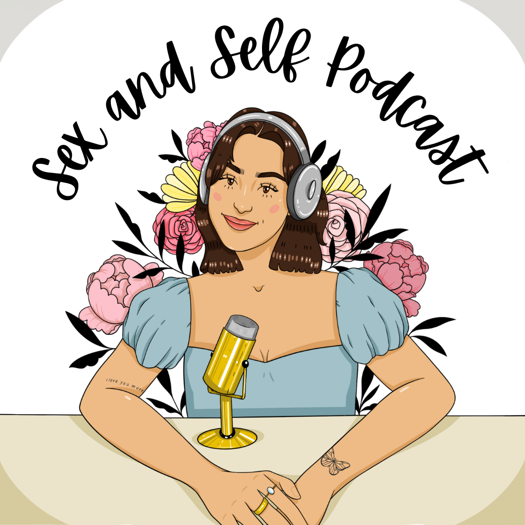 The Sex and Self Podcast | Felicia Gisondi