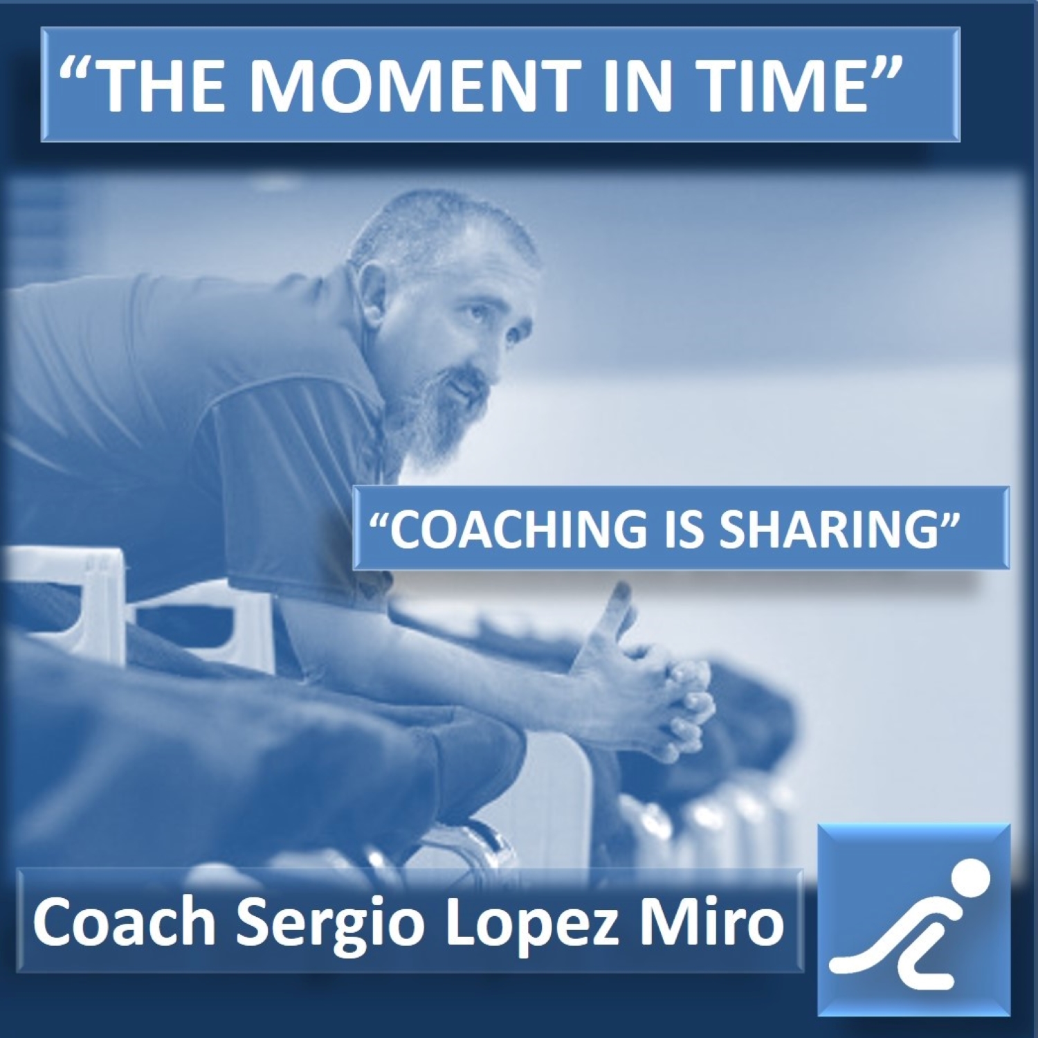 Coach Sergio Lopez Miro - #CoachingIsSharing