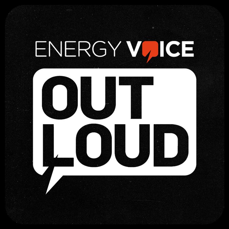 Energy Voice – Out Loud