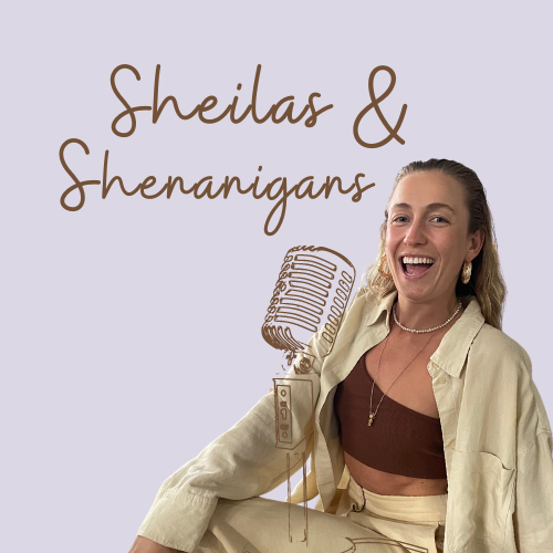 SHEILAS & SHENANIGANS