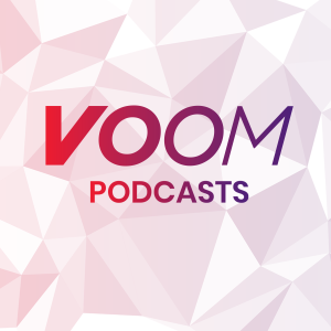 VOOM Podcasts