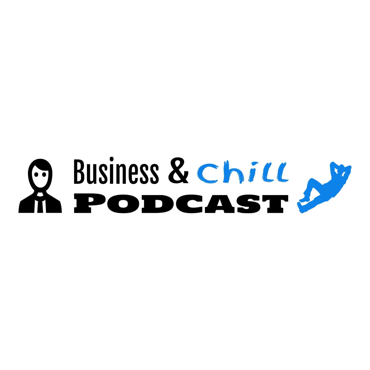 Business and Chill Podcast