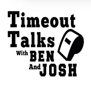 Timeout Talks with Ben and Josh