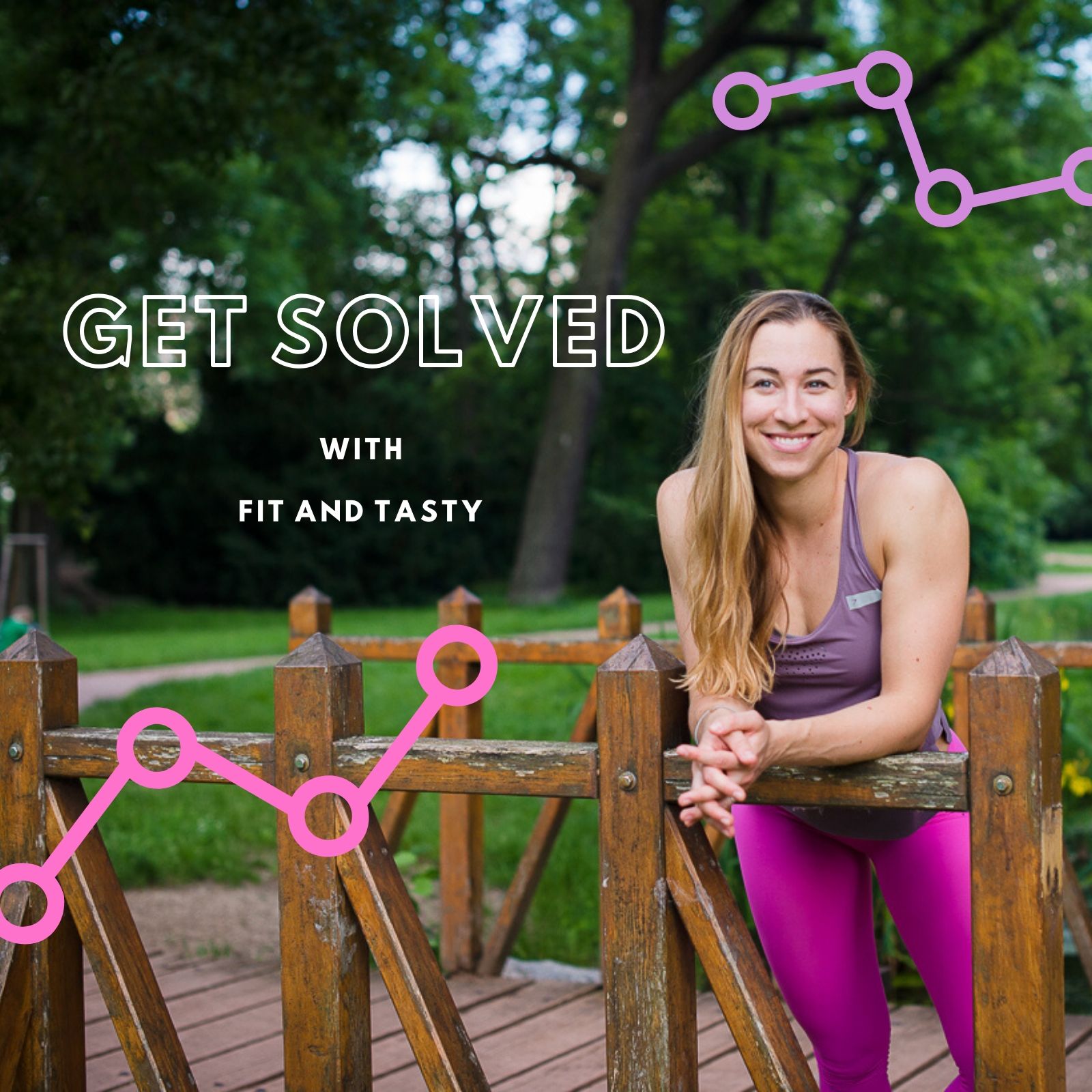 Get Solved with Fit and Tasty