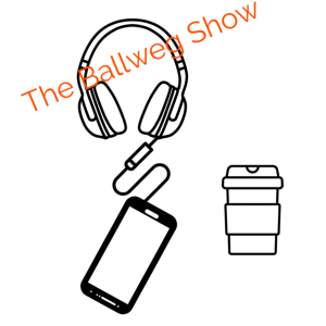 TheBrophyBallwegShow- #1 Podcast