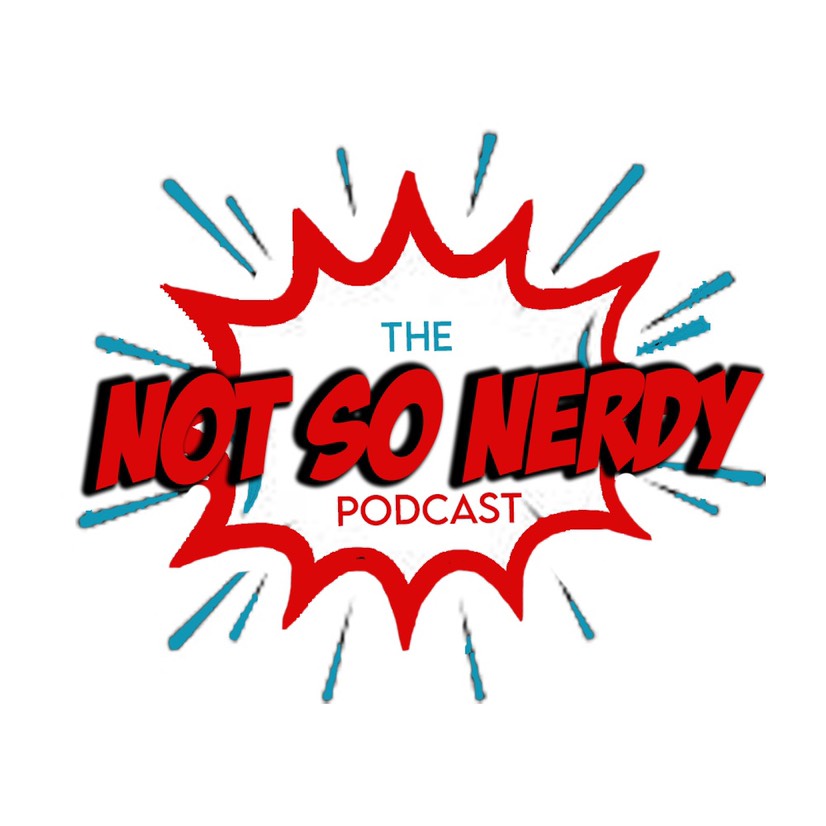 The Not So Nerdy Podcast