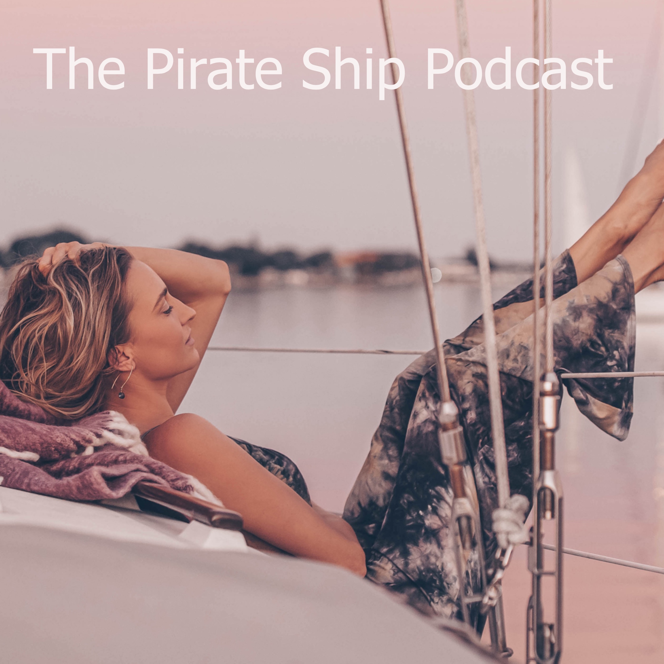 The Pirate Ship Podcast