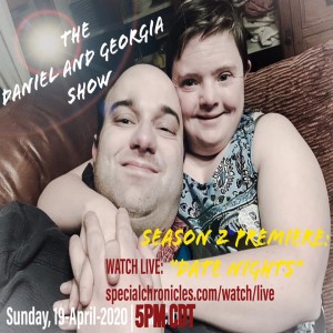 The Daniel and Georgia Show – Special Chronicles