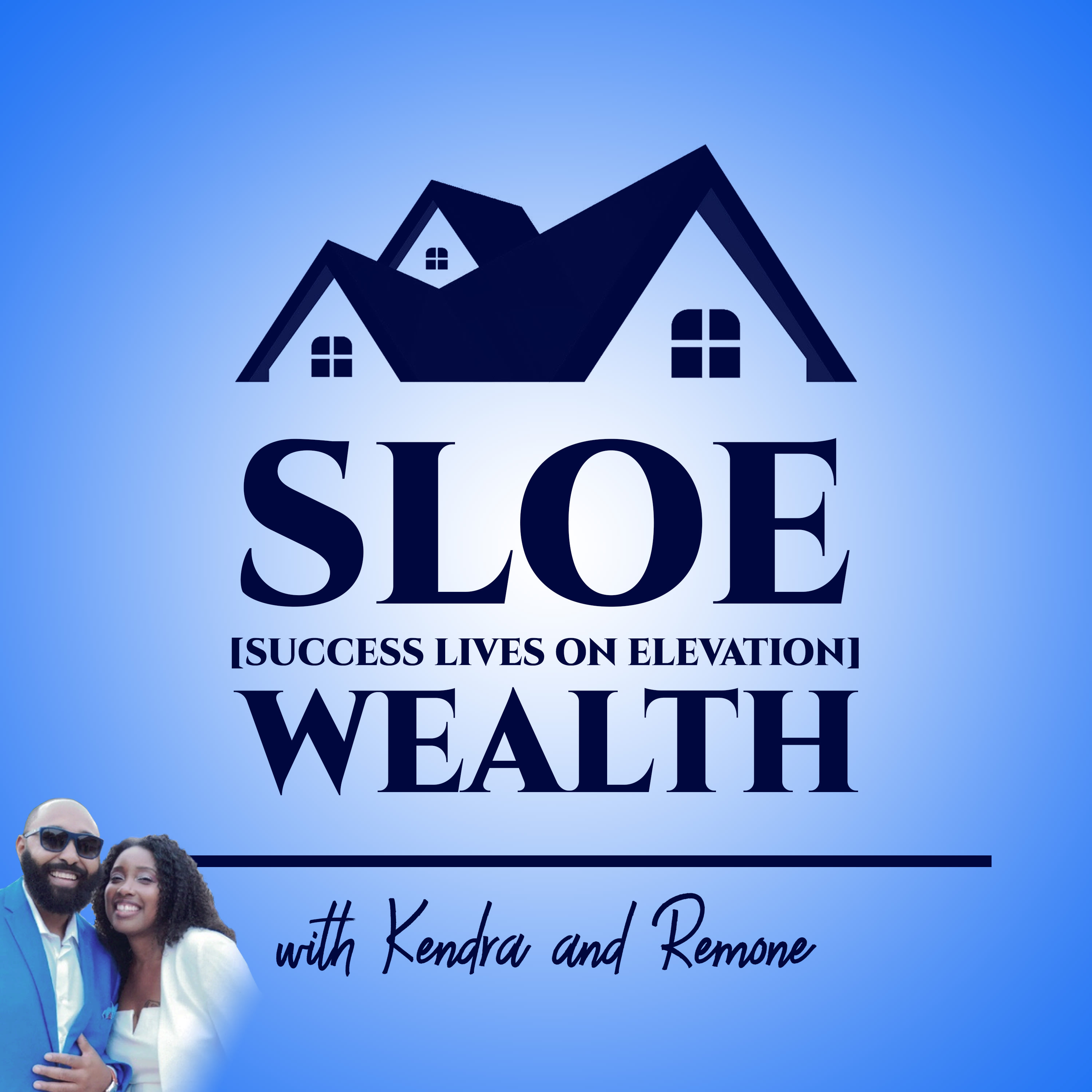 The SLOE Wealth Podcast