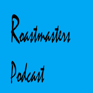 The Roastmasters Podcast