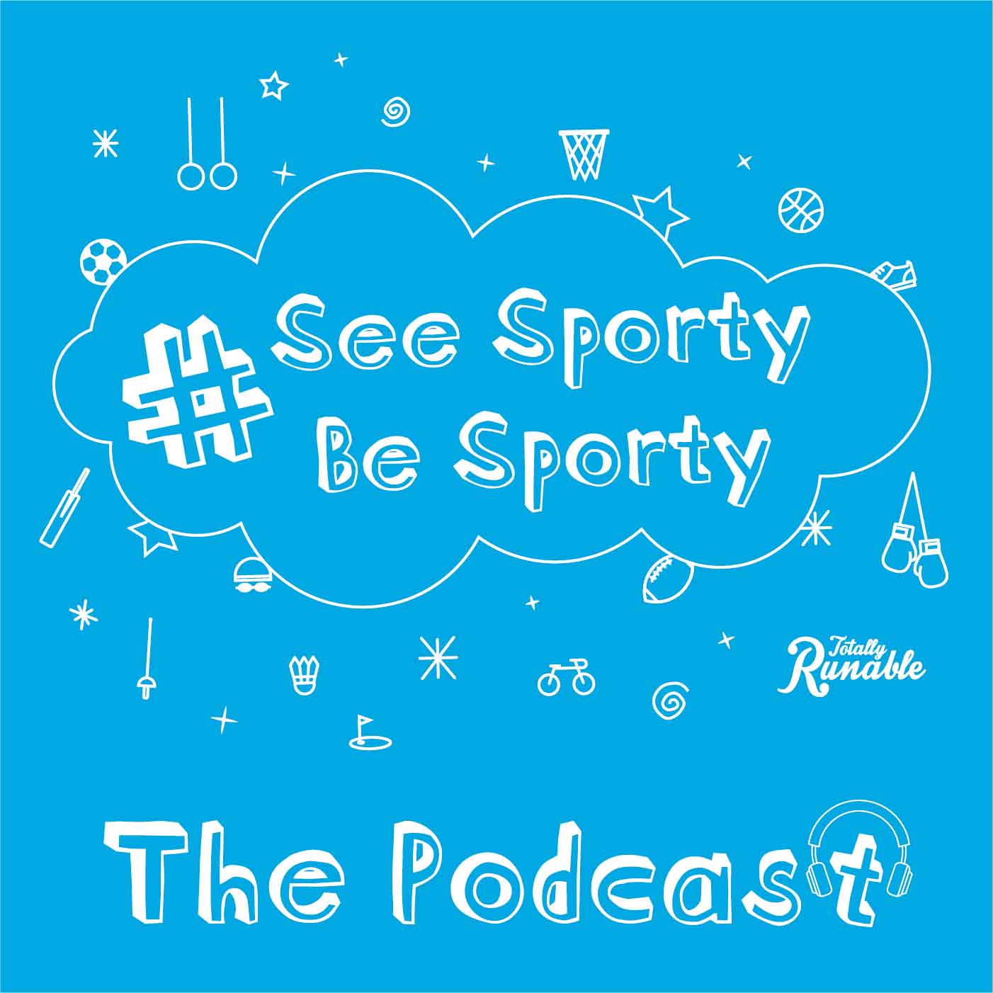 The #SeeSportyBeSporty Podcast