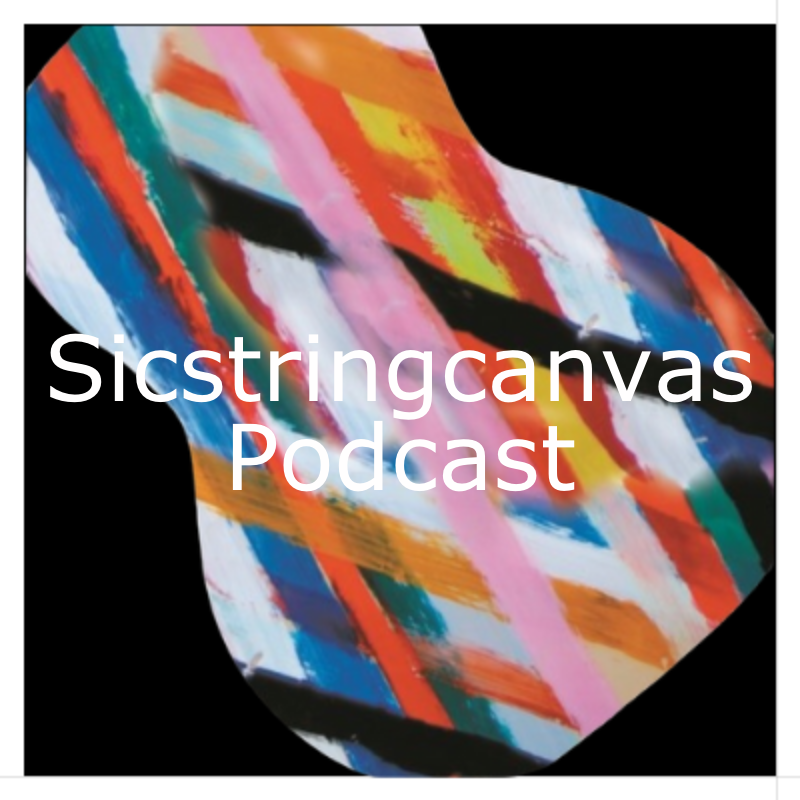 Sicstringcanvas Podcast
