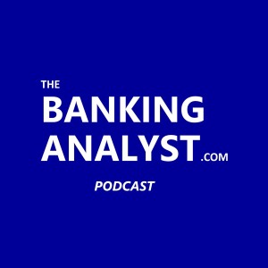 The Banking Analyst Podcast