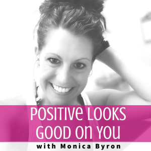 Positive Looks Good on You
