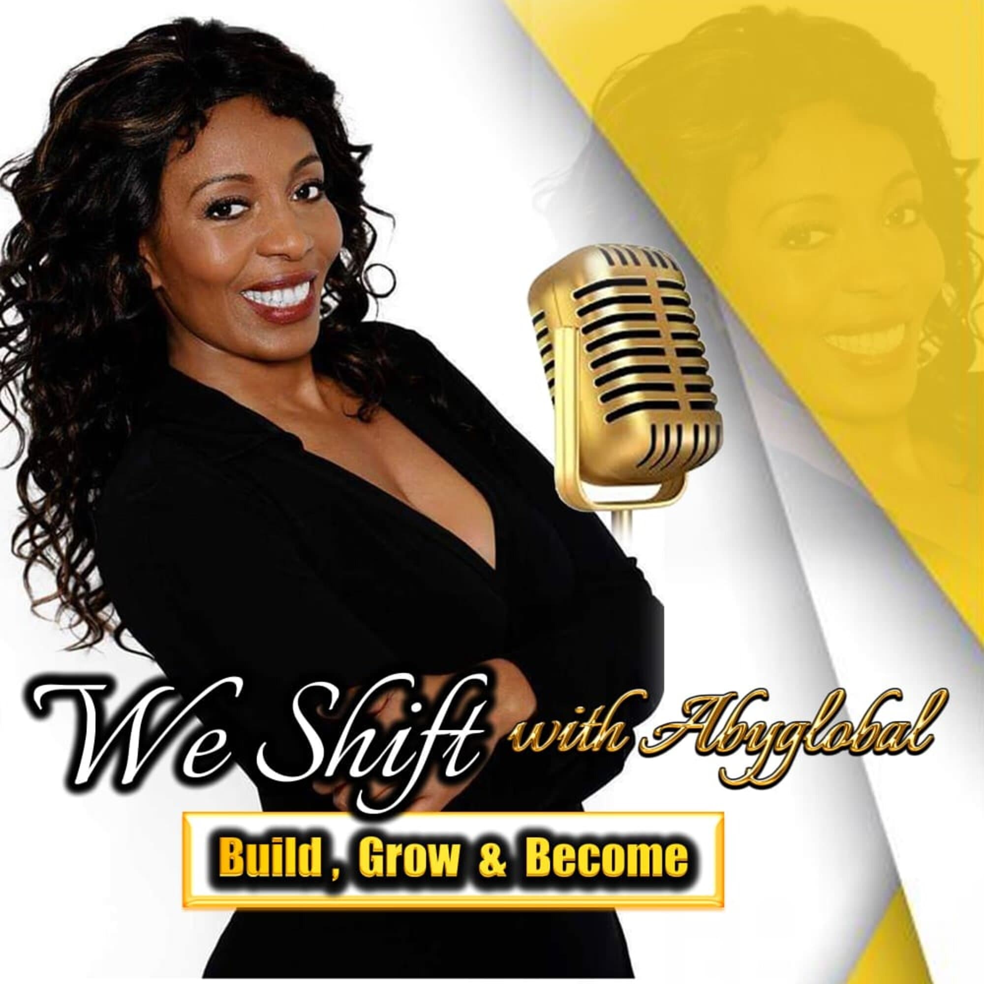 We Shift a Podcast of AbyGlobal