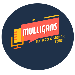 Mulligans Podcast