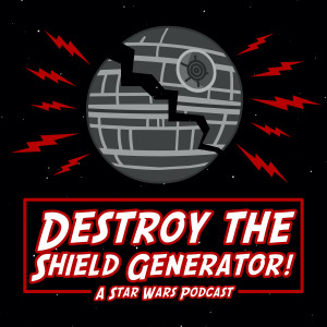 Why are there so many shield generators in Star Wars? + It's Gonna Be Great: "The Dead Speak!"