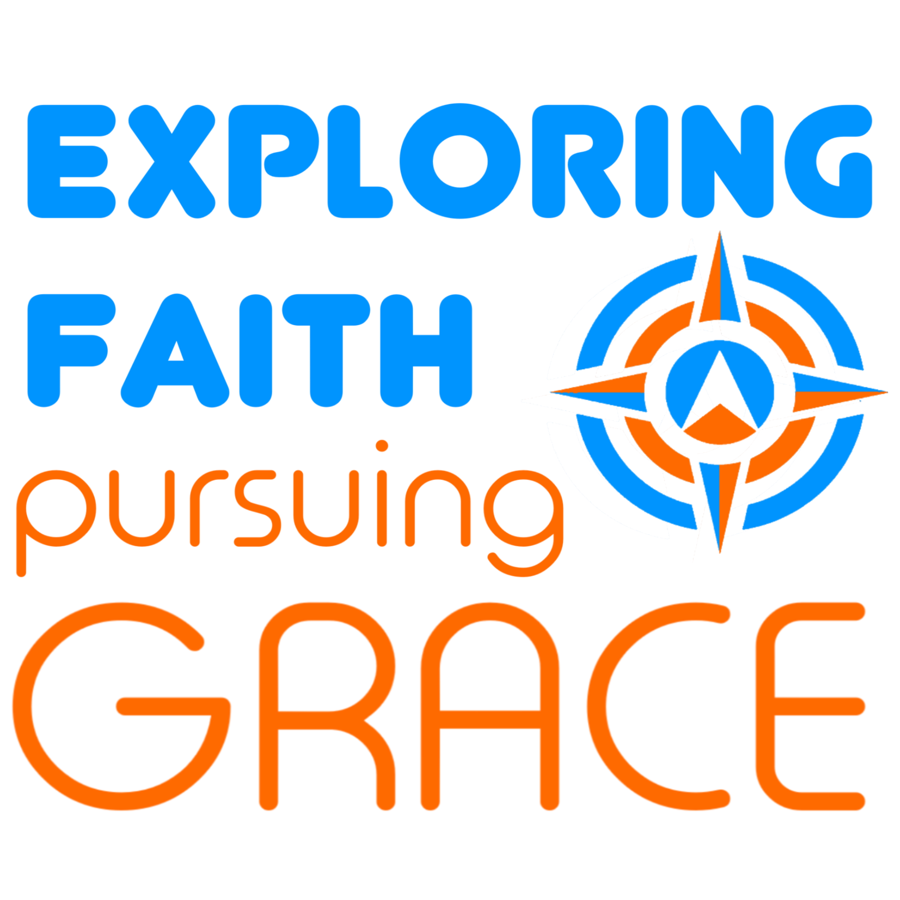 Exploring Faith, Pursuing Grace