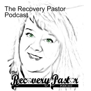 The Recovery Pastor Podcast