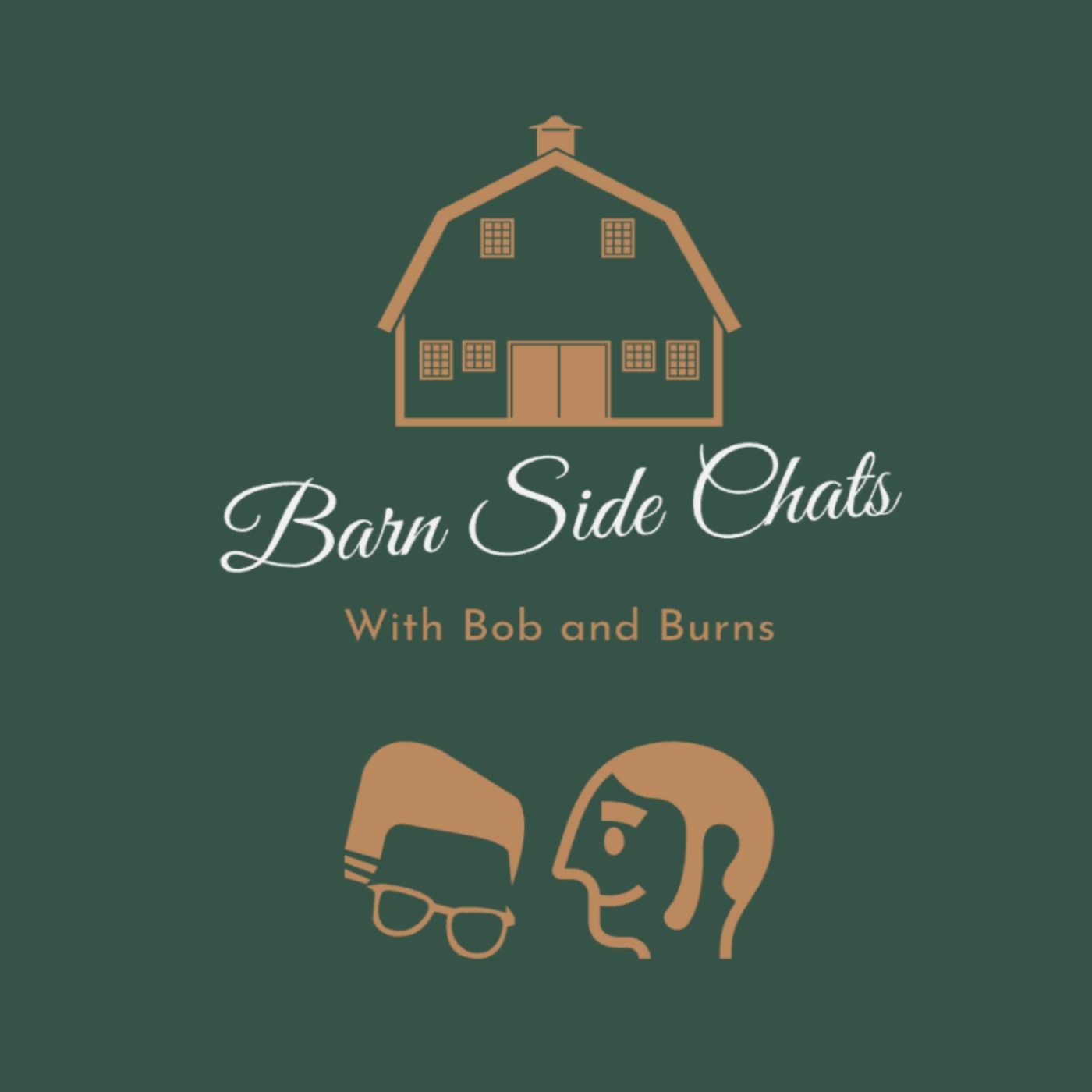 Barn Side Chats with Bob and Burns