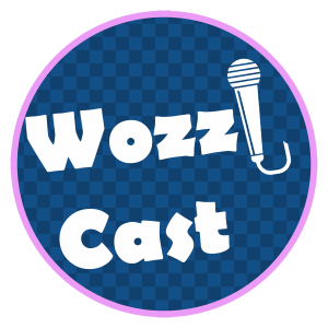 Wozzicast