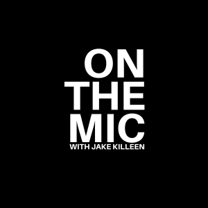 ON THE MIC with Jake Killeen EP01 KADE MCBRIDE