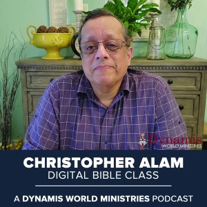 Christopher Alam Digital Bible Class