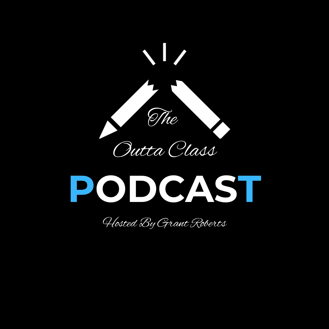 The Outta Class Podcast