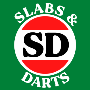Slabs and Darts Podcast