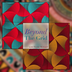 Beyond the Grid with Tinuke Bernard