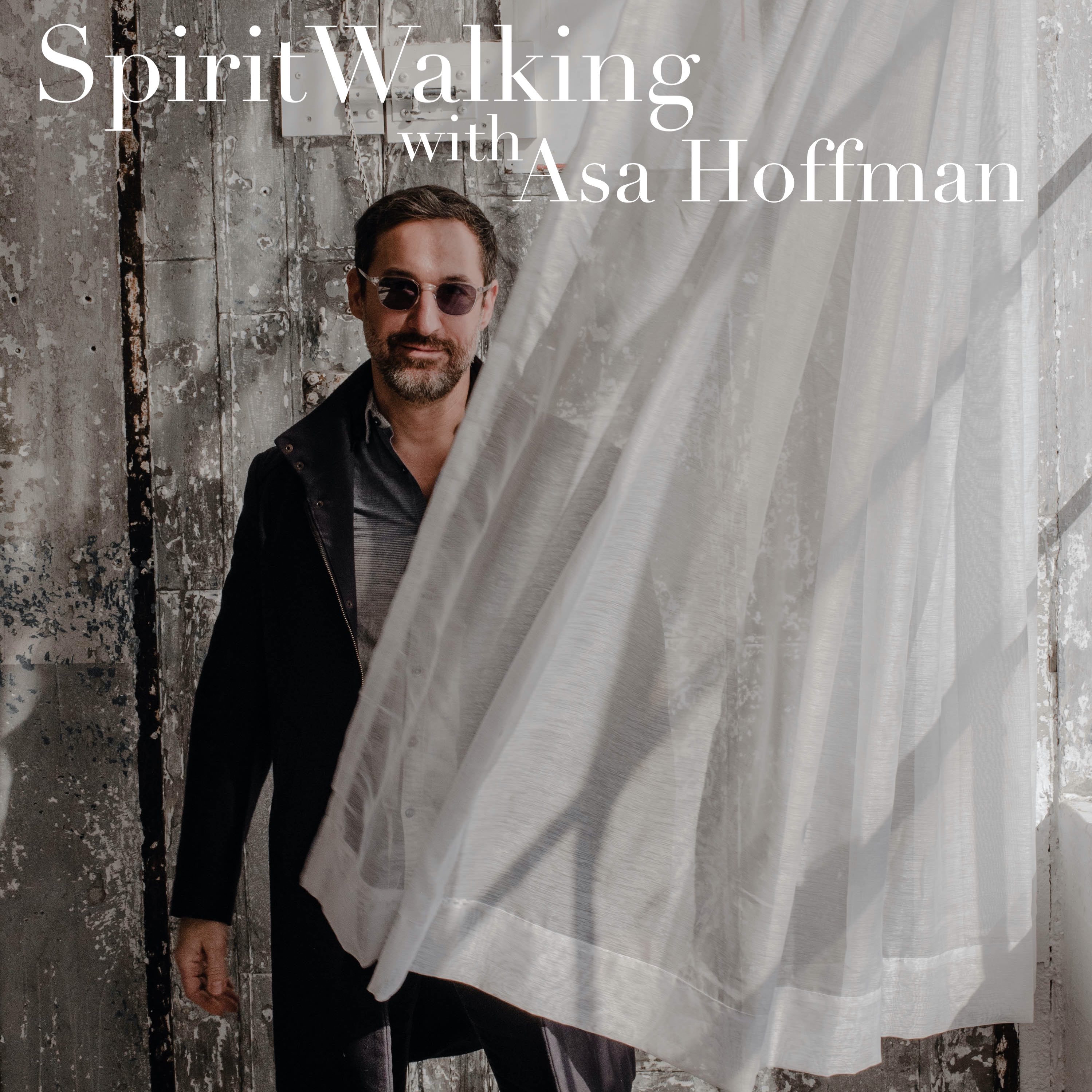 SpiritWalking with Asa Hoffman