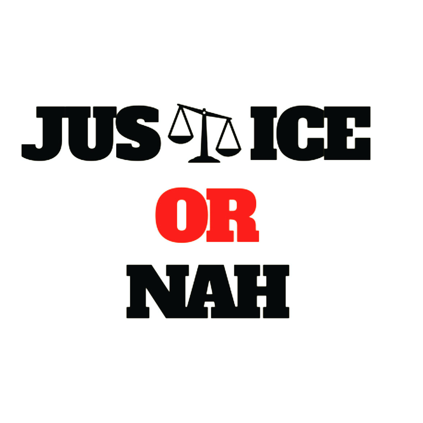 Justice Or Nah! A True Crime Podcast