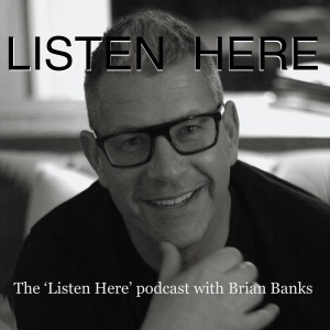 'Listen Here' podcast